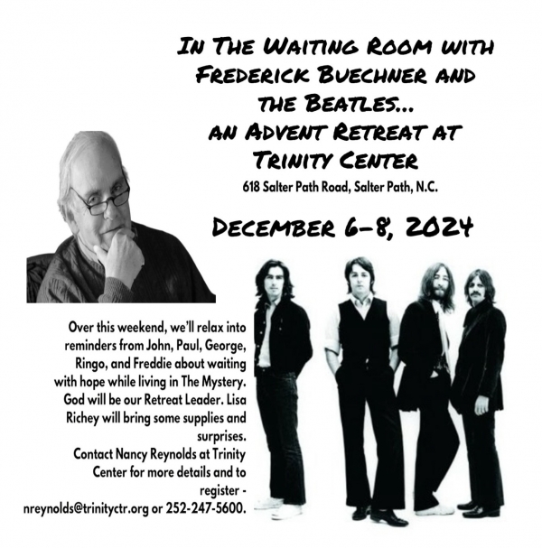 Advent Retreat: In the Waiting Room with Frederick Buechner and The Beatles